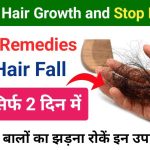 Home Remedies for Healthy Hair Growth and Thickness: How to Stop Hair Fall